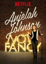 Watch Anjelah Johnson: Not Fancy Zoechip