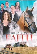 Watch Riding on Faith Zoechip