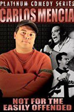 Watch Carlos Mencia Not for the Easily Offended Zoechip
