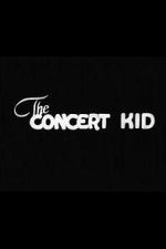 Watch The Concert Kid Zoechip