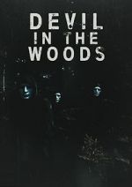 Watch Devil in the Woods Zoechip