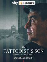 Watch The Tattooist\'s Son: Journey to Auschwitz Zoechip