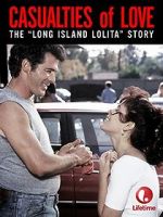 Watch Casualties of Love: The Long Island Lolita Story Zoechip