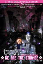 Watch We Are the Strange Zoechip