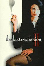 Watch The Last Seduction II Zoechip