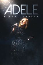 Watch Adele: A New Chapter Zoechip