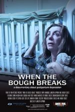 Watch When the Bough Breaks: A Documentary About Postpartum Depression Zoechip
