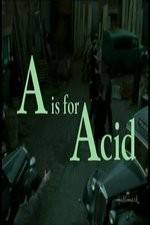 Watch A Is for Acid Zoechip