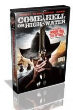 Watch Come Hell Or High Water Zoechip
