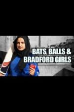 Watch Bats, Balls and Bradford Girls Zoechip
