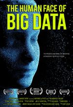 Watch The Human Face of Big Data Zoechip