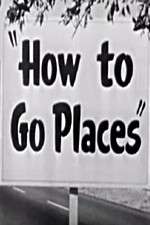 Watch How to Go Places Zoechip