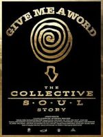 Watch Give Me a Word: The Collective Soul Story Zoechip