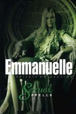 Watch Emmanuelle - The Private Collection: Sexual Spells Zoechip