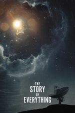 Watch The Story of Everything Zoechip