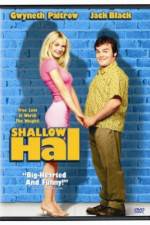 Watch Shallow Hal Zoechip