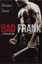 Watch Bad Frank Zoechip