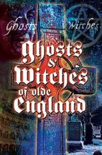 Watch Ghosts & Witches of Olde England Zoechip