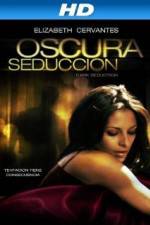 Watch Oscura Seduccion Zoechip