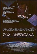 Watch Pax Americana and the Weaponization of Space Zoechip