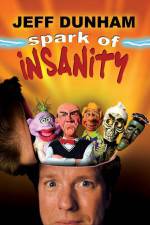 Watch Jeff Dunham: Spark of Insanity Zoechip