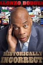Watch Alonzo Bodden Historically Incorrect Zoechip