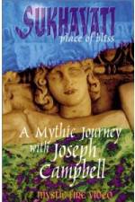 Watch Sukhavati - Place of Bliss: A Mythic Journey with Joseph Campbell Zoechip