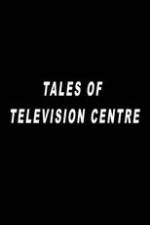 Watch Tales of Television Centre Zoechip