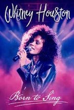 Watch Whitney Houston: Born to Sing Zoechip