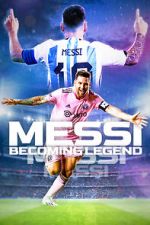 Watch Messi: Becoming Legend Zoechip
