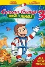 Watch Curious George 3: Back to the Jungle Zoechip