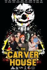 Watch The Carver House Zoechip