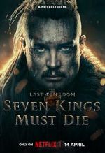 Watch The Last Kingdom: Seven Kings Must Die Zoechip