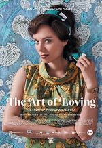 Watch The Art of Loving. Story of Michalina Wislocka Zoechip
