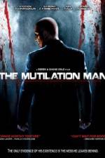 Watch The Mutilation Man Zoechip