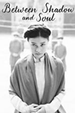 Watch Between Shadow and Soul Zoechip