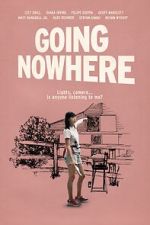 Watch Going Nowhere Zoechip