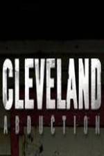 Watch Cleveland Abduction Zoechip
