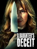 Watch A Daughter\'s Deceit Zoechip