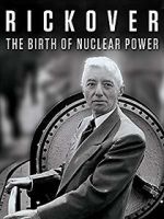 Watch Rickover: The Birth of Nuclear Power Zoechip