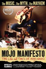 Watch The Mojo Manifesto: The Life and Times of Mojo Nixon Zoechip