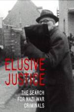 Watch Elusive Justice: The Search for Nazi War Criminals Zoechip