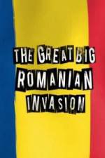 Watch The Great Big Romanian Invasion Zoechip