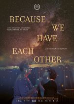 Watch Because We Have Each Other Zoechip