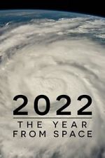 Watch 2022: The Year from Space (TV Special 2023) Zoechip