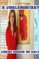 Watch A Jinglementary Looking Beneath the Balls Zoechip