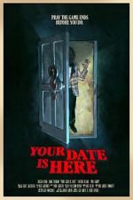 Watch Your Date Is Here (Short 2017) Zoechip