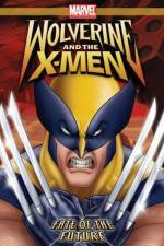 Watch Wolverine and the X-Men Fate of the Future Zoechip