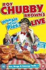 Watch Roy Chubby Brown Live - Who Ate All The Pies? Zoechip