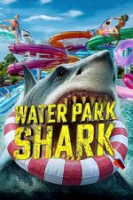 Watch Water Park Shark Zoechip